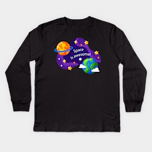 Space is awesome Kids Long Sleeve T-Shirt